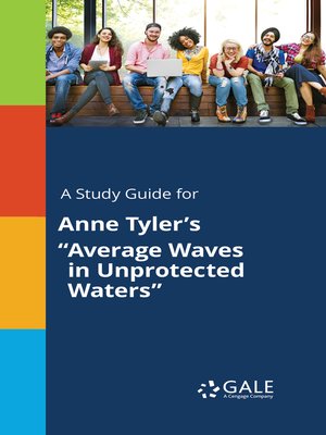 cover image of A Study Guide for Anne Tyler's "Average Waves in Unprotected Waters"